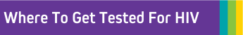 Where to Get Tested for HIV Banner (2).png